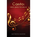 Canto: una guía técnica