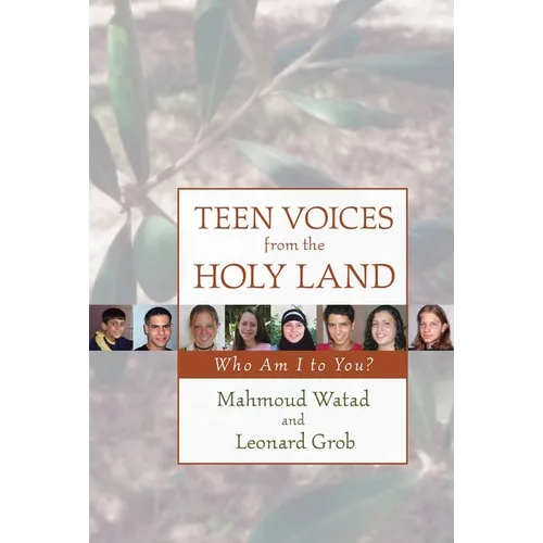 Teen Voices from the Holy Land: Who Am I to You?