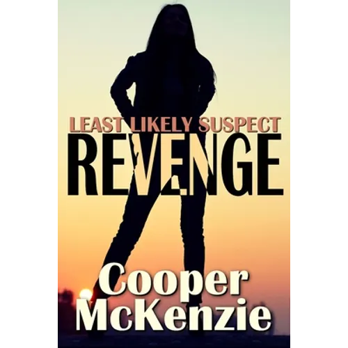 Least Likely Suspect: Revenge