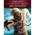 World's Most Menacing Mummies