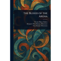The Blood of the Arena
