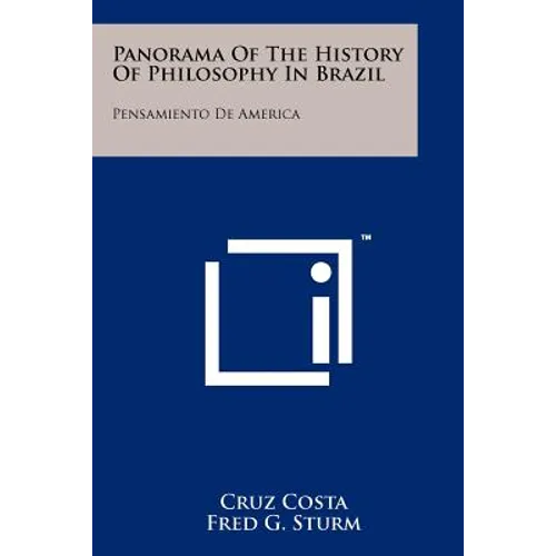 Panorama of the History of Philosophy in Brazil: Pensamiento de America