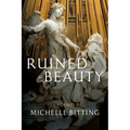 Ruined Beauty: Poems