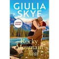Rocky Mountain Heat (Large Print): A friends-to-lovers, vacation romance!