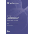 Fault Detection and State Estimation in Automatic Control