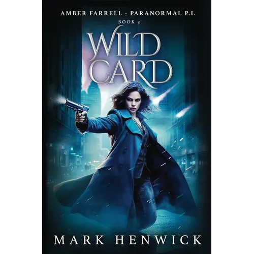 Wild Card: An Amber Farrell Novel
