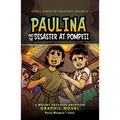 Paulina and the Disaster at Pompeii: A Mount Vesuvius Eruption Graphic Novel