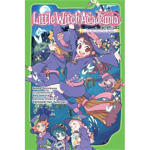 Little Witch Academia: The Nonsensical Witch and the Country of the Fairies