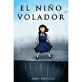 El Niño Volador 3 (Libro Ilustrado)