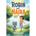 Robin and Naira: Burrito Buddies!: A toy friendship story for early readers, heartwarming and humorous with coloured illustrations