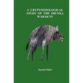 A Cryptozoological Study of the Shunka Warak'in