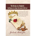 The Destiny of a Shepherd, the Dynasty of a King, Overcome by His Love