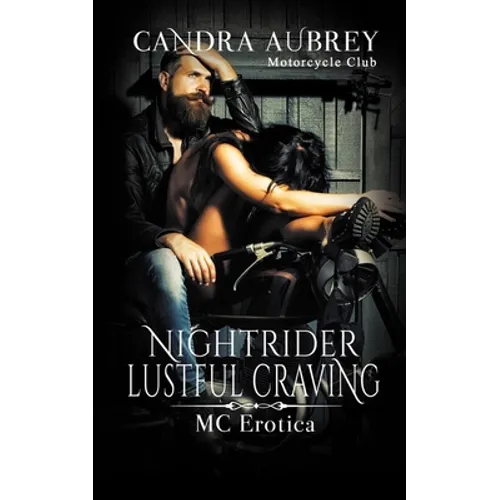 Nightrider Lustful Craving: MC Erotica