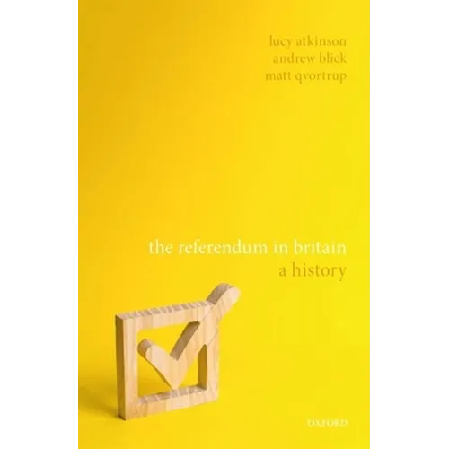 The Referendum in Britain: A History