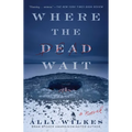 Where the Dead Wait