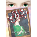 Pride of Place: Sixth in the Liza Marchant Series