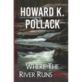 Where the River Runs Red