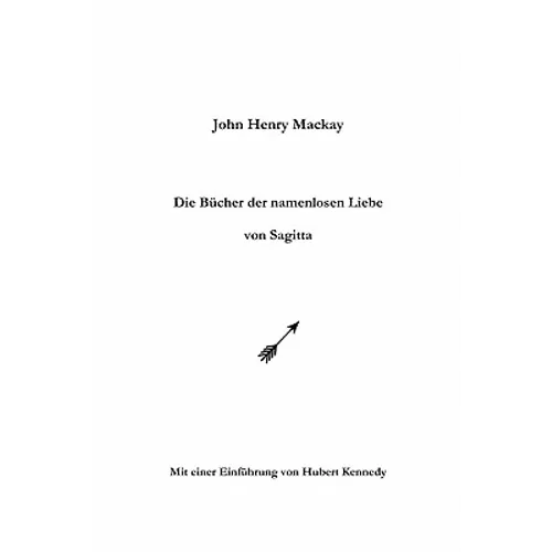 Die Bücher der namenlosen Liebe von Sagitta