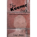 The Keener Side: A Bible Professor's Totally Righteous Humor