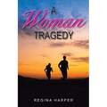 A Woman Tragedy