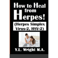 How to Heal from Herpes! (Herpes Simplex Virus-2, HSV-2): How Contagious Is Herpes? Is There a Cure for Herpes? Dating With Herpes. What Are the Sympt