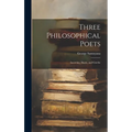 Three Philosophical Poets; Lucretius, Dante, and Goethe