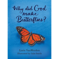 Why Did God Make Butterflies?