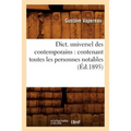 Dict. Universel Des Contemporains: Contenant Toutes Les Personnes Notables (Éd.1895)