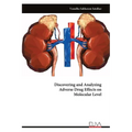 Discovering and Analyzing Adverse Drug Effects on Molecular Level