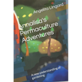 Annalisa's Permaculture Adventures: A new understanding of gardening