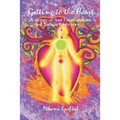 Getting to the Heart: A Journey of Soul Transformation and Spiritual Enlightenment