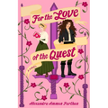For the Love of the Quest
