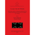 Lo que vino de Oriente: Horizontes, praxis y dimensión material de los sistemas de dominación fiscal en Al-Andalus (ss. VII-IX)