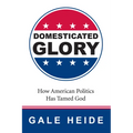 Domesticated Glory