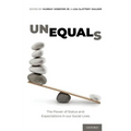 Unequals: The Power of Status and Expectations in Our Social Lives