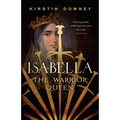 Isabella: The Warrior Queen