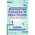 Navigating Changes In Healthcare