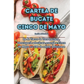 Cartea de Bucate Cinco de Mayo