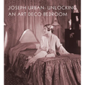Joseph Urban: Unlocking an Art Deco Bedroom