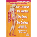 The Wanton / The Dame / The Desired