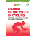 Manual of nutrition in Cycling: Directions, guidelines and strategies for maximum performance