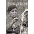 Portage Lake: Memories of an Ojibwe Childhood