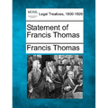 Statement of Francis Thomas