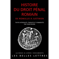 Histoire Du Droit Penal Romain: de Romulus a Justinien