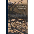 A Summer Paradise: a Directory of Places of Interest, Hotels and Boarding Houses in America's Most Popular Vacation Land: Lake, George, L