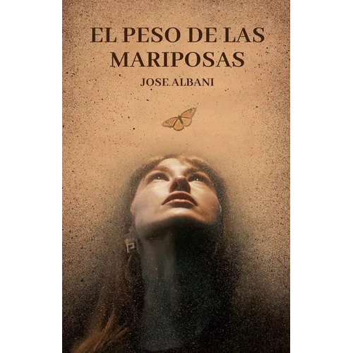 El Peso de las Mariposas