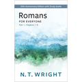 Romans for Everyone, Part 1: 20th Anniversary Edition with Study Guide, Chapters 1-8
