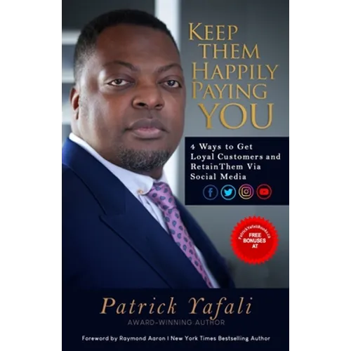 Keep Them Happily Paying You: 4 Ways to Get Loyal Customers and Retain Them Via Social Media