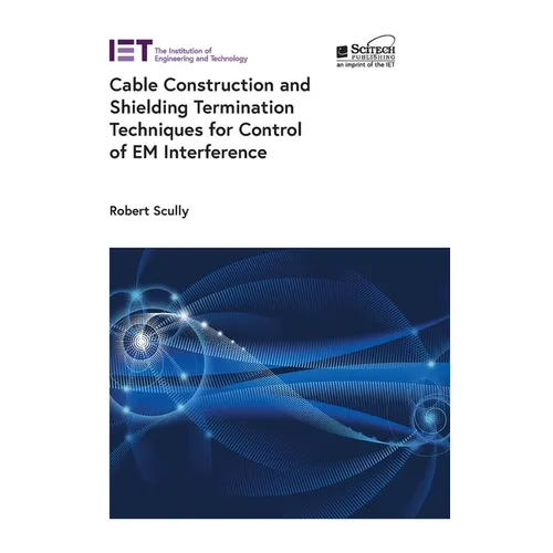 Cable Construction and Shielding Termination Techniques for Control of Em Interference