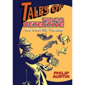Tales of The Old Detective: And Other Big Fat Lies